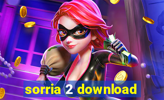 sorria 2 download